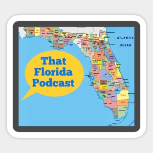 That Florida Podcast Sticker